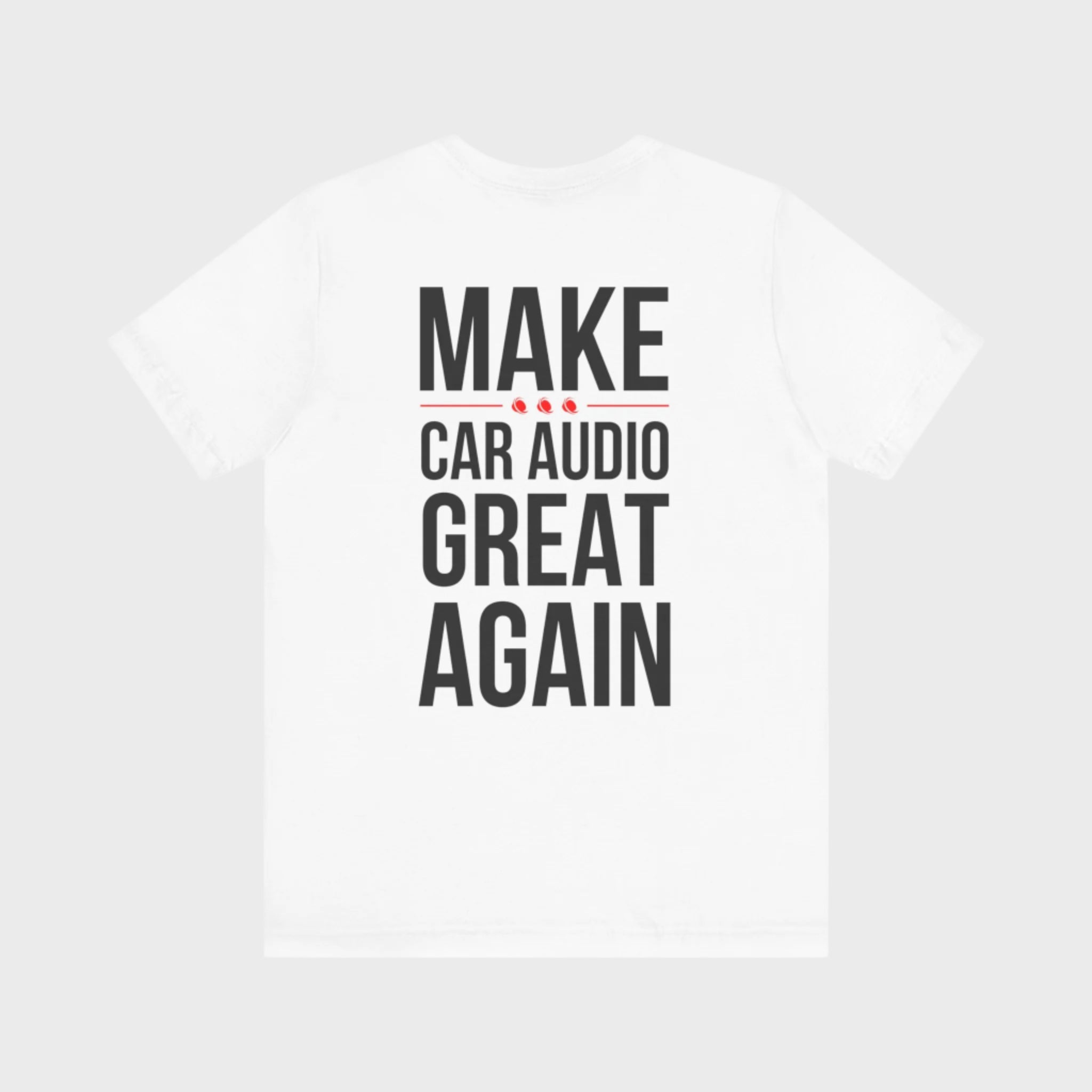 Make Car Audio Great Again Tee