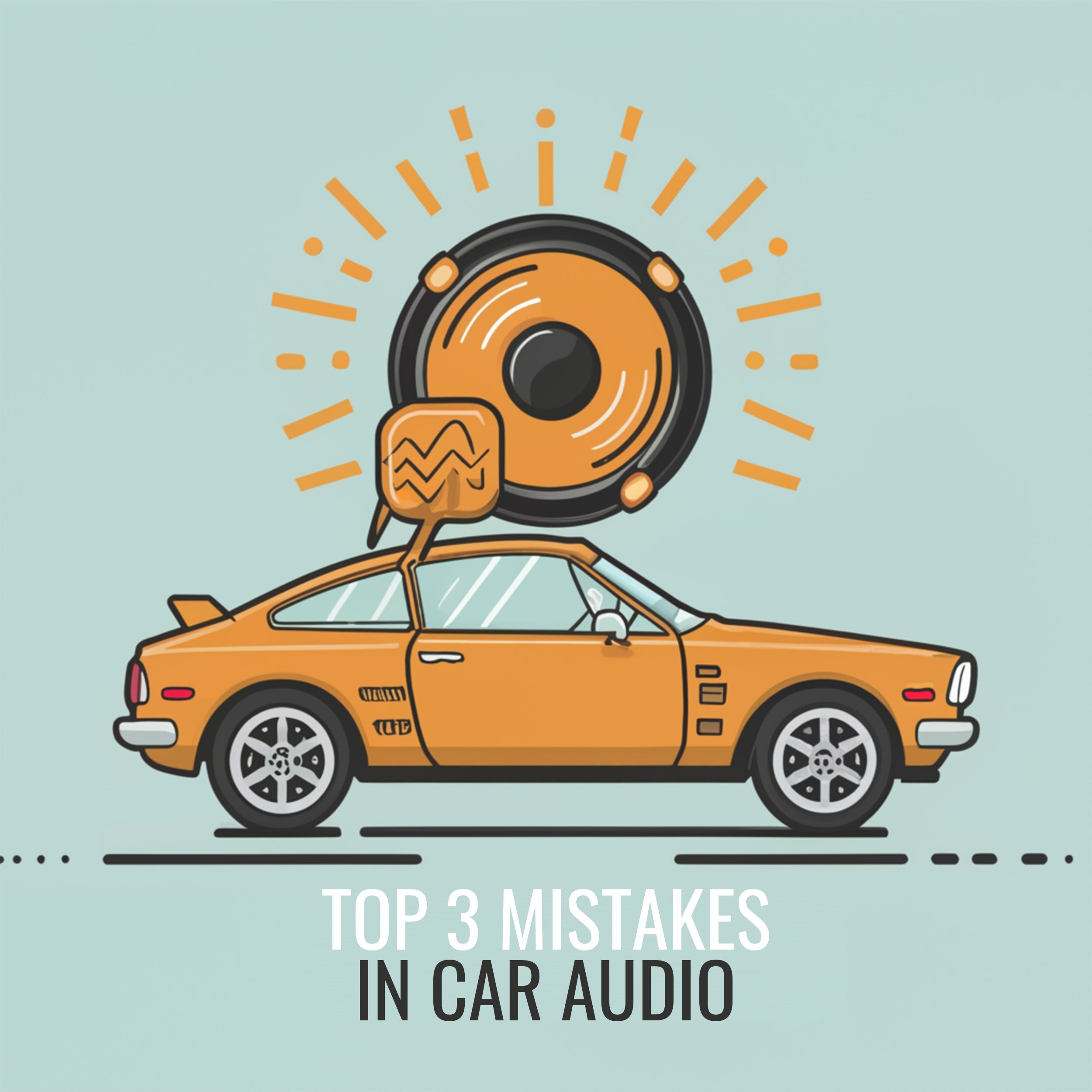 Top 3 Mistakes in Car Audio Installs and How to Avoid Them